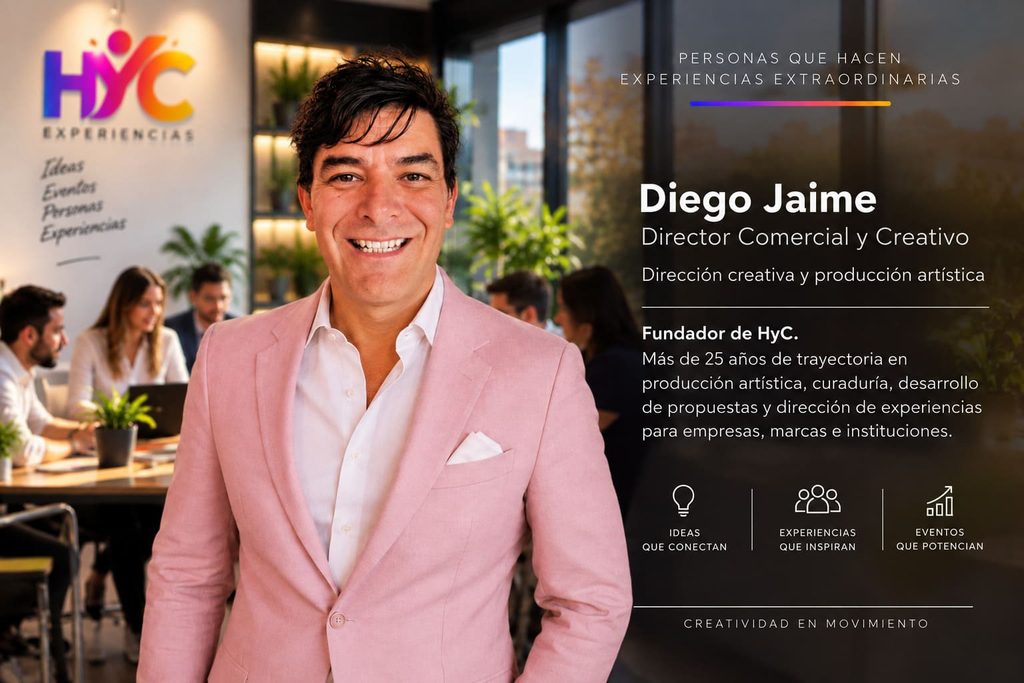 director comercial creativo hyc experiencias diego jaime